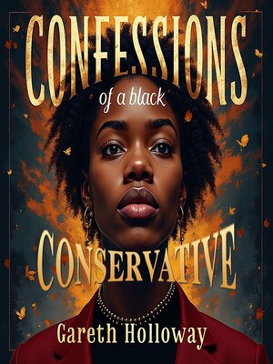 cover image of Confessions of a Black Conservative